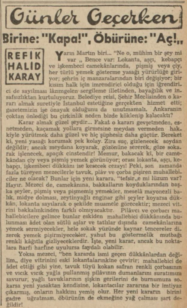 Refik Halit'in öncesinde de eleştirdiği camekanlarda yemek gösteriminin yasaklanmasının yerindeliğini anlattığı yazısı.