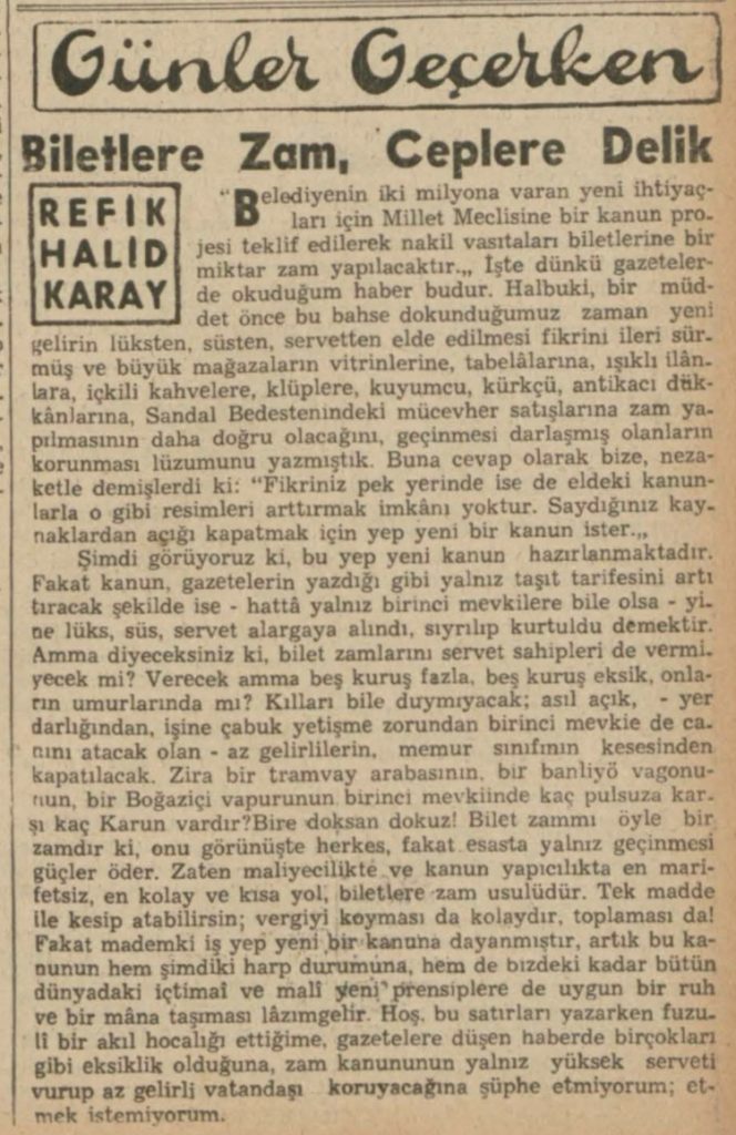 Refik Halit'in belediyenin lüks harcamalara zam yapacağına, yoksul vatandaşları da etkileyecek ulaşım zammını yapmasını eleştirdiği yazısı.