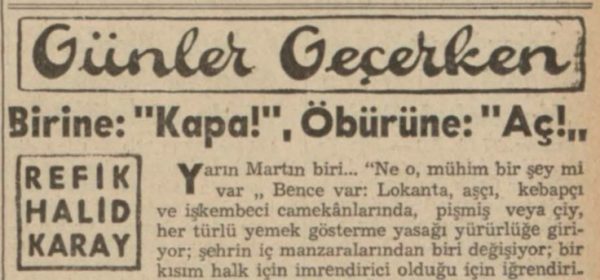 Refik Halit’in “Birine kapa, öbürüne aç” başlıklı yazısı