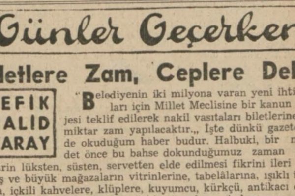 Refik Halit’in “Biletlere zam, ceplere delik” başlıklı yazısı