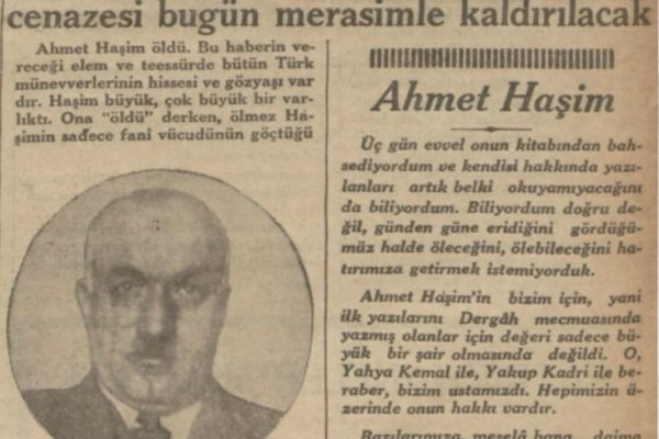 5 Haziran 1933: “Büyük Şair Ahmet Haşim’i dün kaybettik”