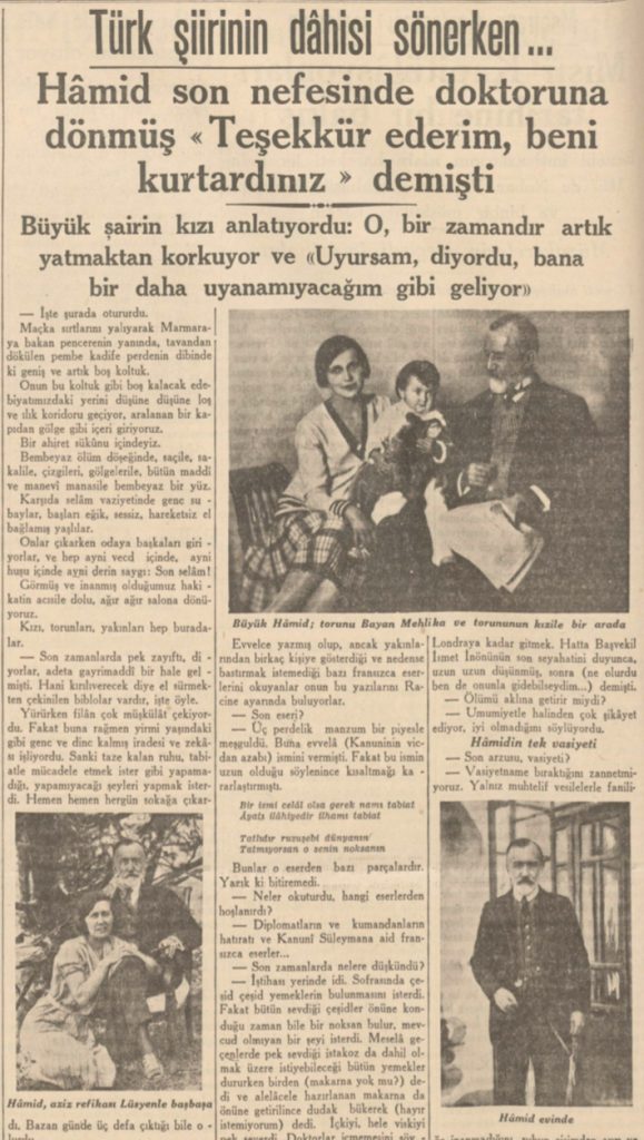 Abdülhak Hamid'in ölümü ardından, aile üyeleriyle yapılan röportajtan kesitler; onun nasıl öldüğü, son sözleri, vasiyeti.