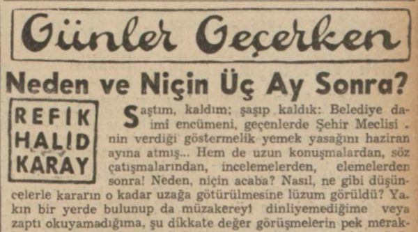 Refik Halit’in “Neden ve niçin üç ay sonra” başlıklı yazısı