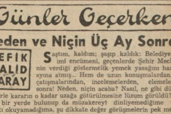 Refik Halit’in “Neden ve niçin üç ay sonra” başlıklı yazısı