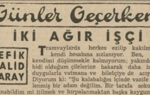 Refik Halit’in “İki ağır işçi” başlıklı yazısı