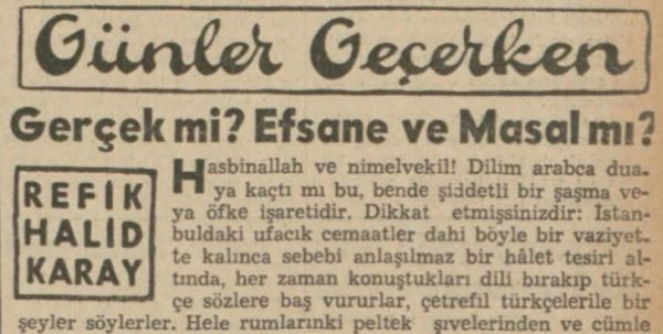 Refik Halit’in “Gerçek mi, efsane ve masal mı” başlıklı yazısı