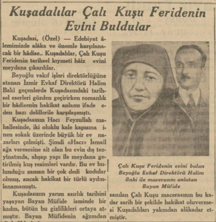 "Kuşadalılar Çalıkuşu Feride'nin evini buldular" başlıklı yazı