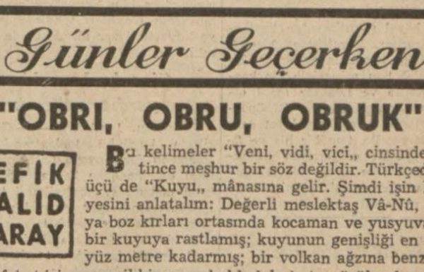 Refik Halit’in “Obrı, obru, obruk” başlıklı yazısı