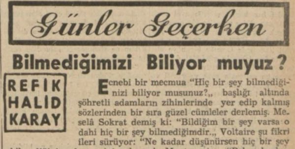 Refik Halit’in “Bilmediğimizi biliyor muyuz” başlıklı yazısı