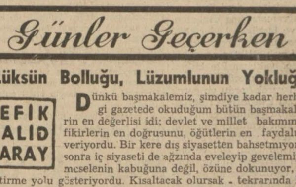 Refik Halit’in “Lüksün bolluğu, lüzumlunun yokluğu” başlıklı yazısı