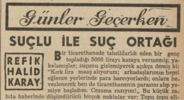 Refik Halit’in “Suçlu ile suç ortağı” başlıklı yazısı