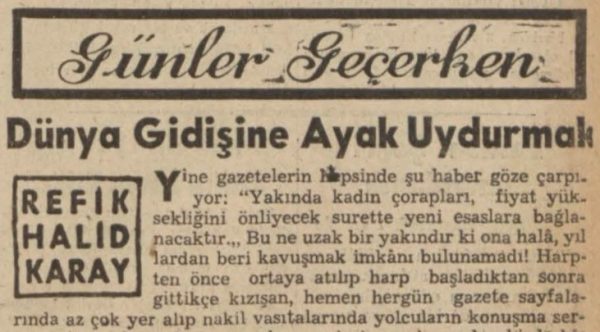 Refik Halit’in “Dünya gidişine ayak uydurmalı” başlıklı yazısı