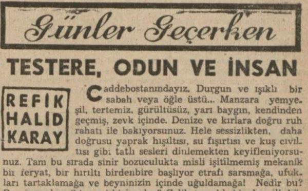 Refik Halit’in “Testere, odun ve insan” başlıklı yazısı