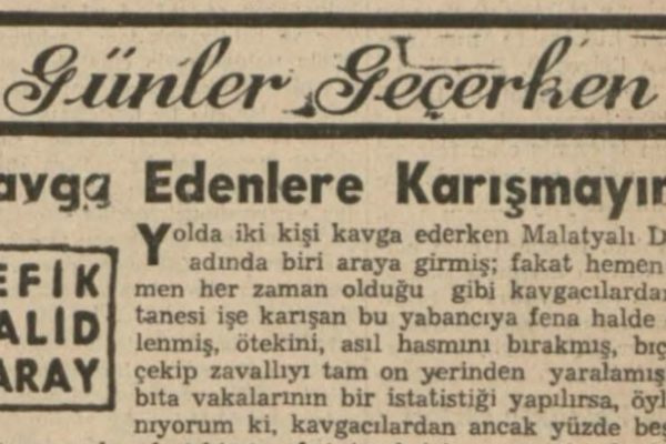 Refik Halit’in “Kavga edenlere karışmayınız” başlıklı yazısı
