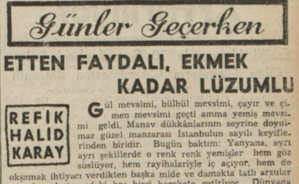 Refik Halit’in “Etten faydalı, ekmek kadar lüzumlu” başlıklı yazısı