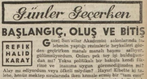 Refik Halit’in “Başlangıç, oluş ve bitiş” başlıklı yazısı