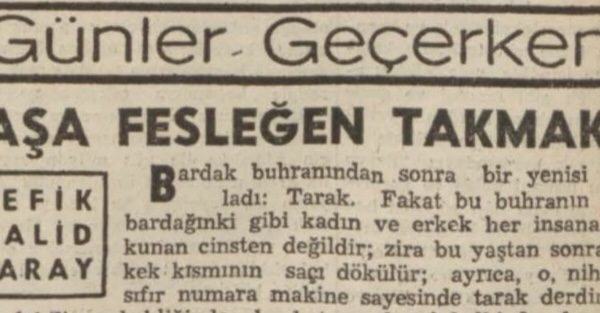 Refik Halit’in “Başa fesleğen takmak” başlıklı yazısı