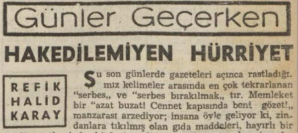 Refik Halit’in “Hak edilmeyen hürriyet” başlıklı yazısı