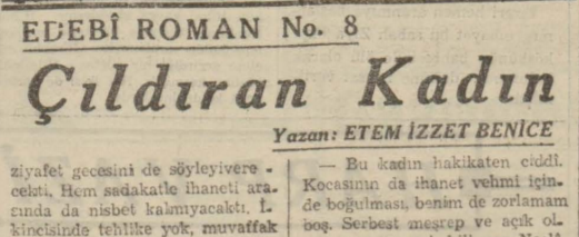 Ethem İzzet Benice’nin “Çıldıran Kadın” Romanının Son Telgraf Gazetesinde Tefrikası: Bölüm 8