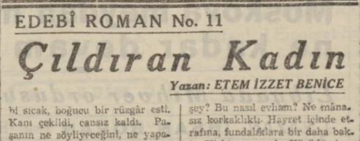 Ethem İzzet Benice’nin “Çıldıran Kadın” Romanının Son Telgraf Gazetesinde Tefrikası: Bölüm 11