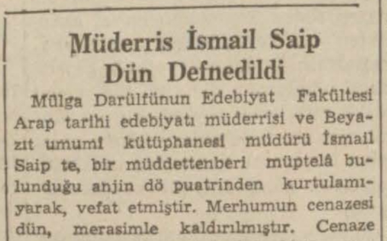 24 Mart 1940: “Müderris İsmail Saip dün defnedildi”