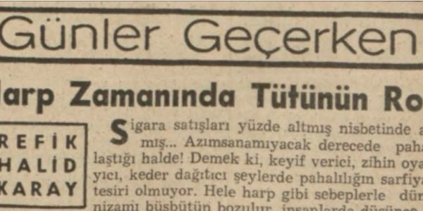 Refik Halit’in “Harp zamanında tütünün rolü” başlıklı yazısı