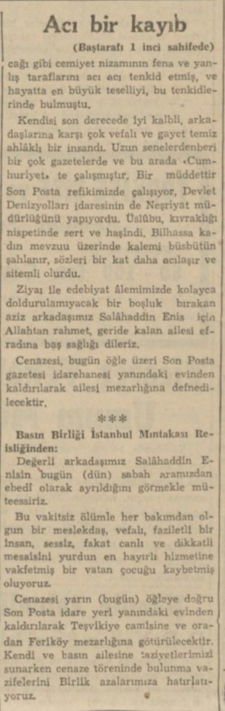 Dönemin basınının tanınmış muharrirlerinden olan Selahaddin Enis'in ölüm haberi.