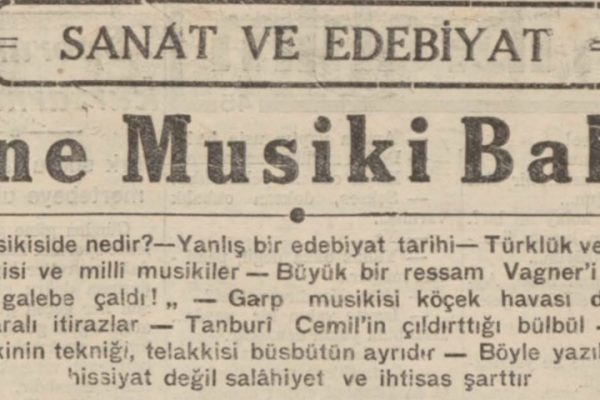 Refii Cevat’ın “Yine musiki bahsi” başlıklı yazısı