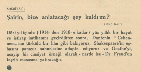 Yakup Kadri’nin “Şairin bize anlatacağı şey kaldı mı?” başlıklı yazısı