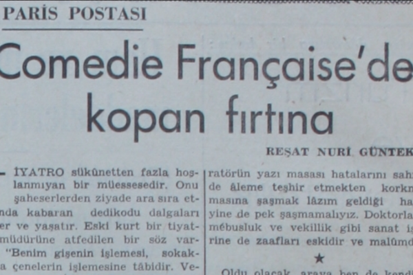 Reşat Nuri’nin “Comedie Française’de kopan fırtına” başlıklı yazısı