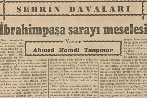 Ahmet Hamdi Tanpınar’ın “İbrahim Paşa Sarayı meselesi” başlıklı yazısı