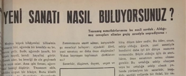 Varlık Dergisi’nde yer alan “Yeni sanatı nasıl buluyorsunuz?” başlıklı röportaj