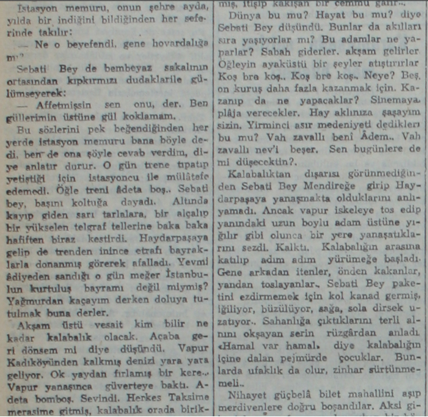 Çiçekleri çok seven Sebati Bey'in yaşadığı Maltepe'den, Suriçi İstanbul'una yaptığı yolcuğu konu edinen, Haldun Taner Hikayesi.