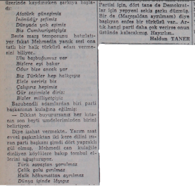 Köylerde oy kazanmak için saz şairinin türkülerini kullanan DP ve CHP görevlilerini konu edinen Haldun Taner hikayesi.